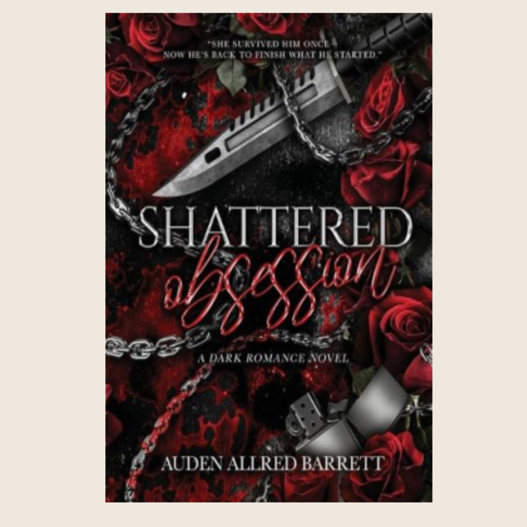 Shattered Obsession — Auden Allred Barrett