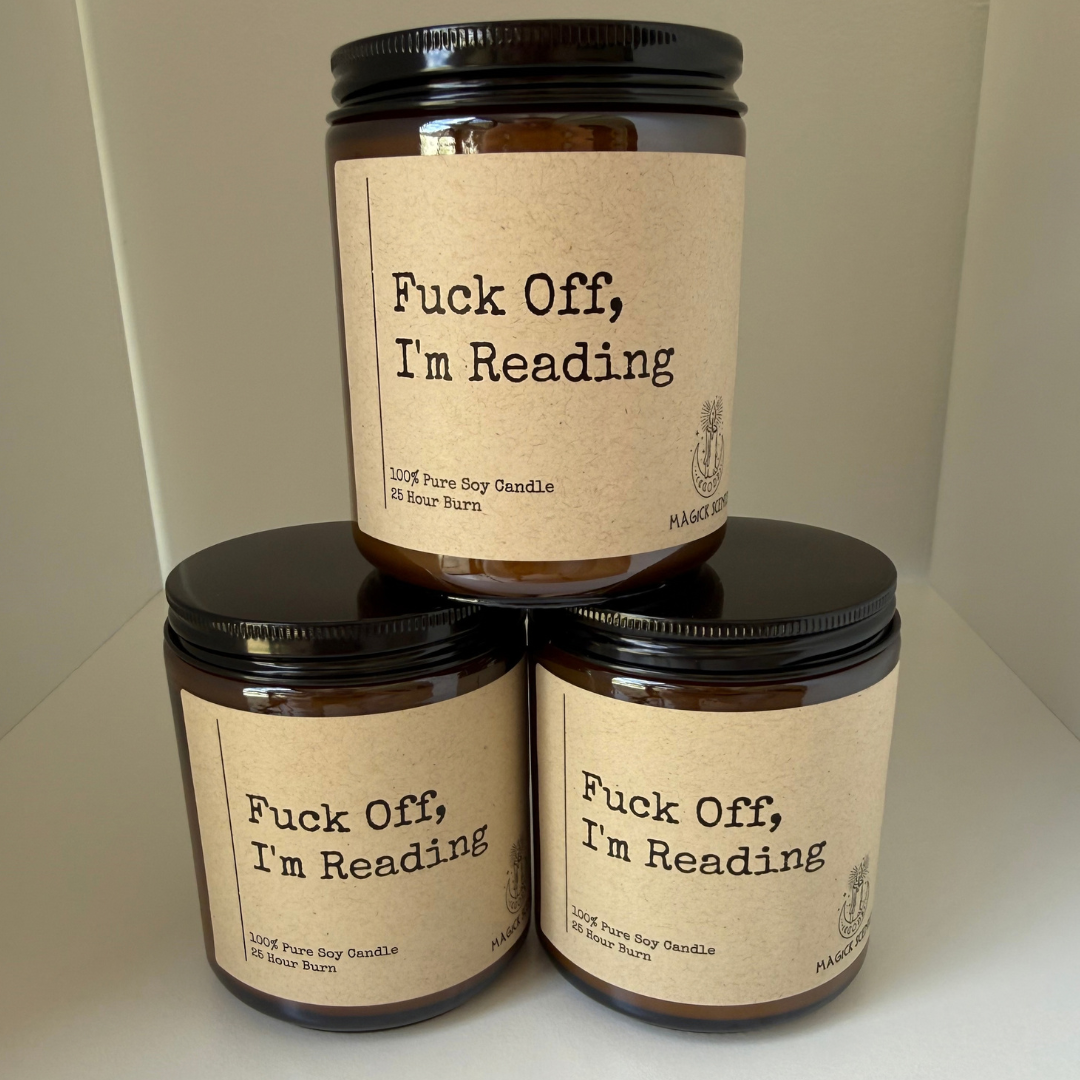 Fuck Off I'm Reading | 100% Soy Candle