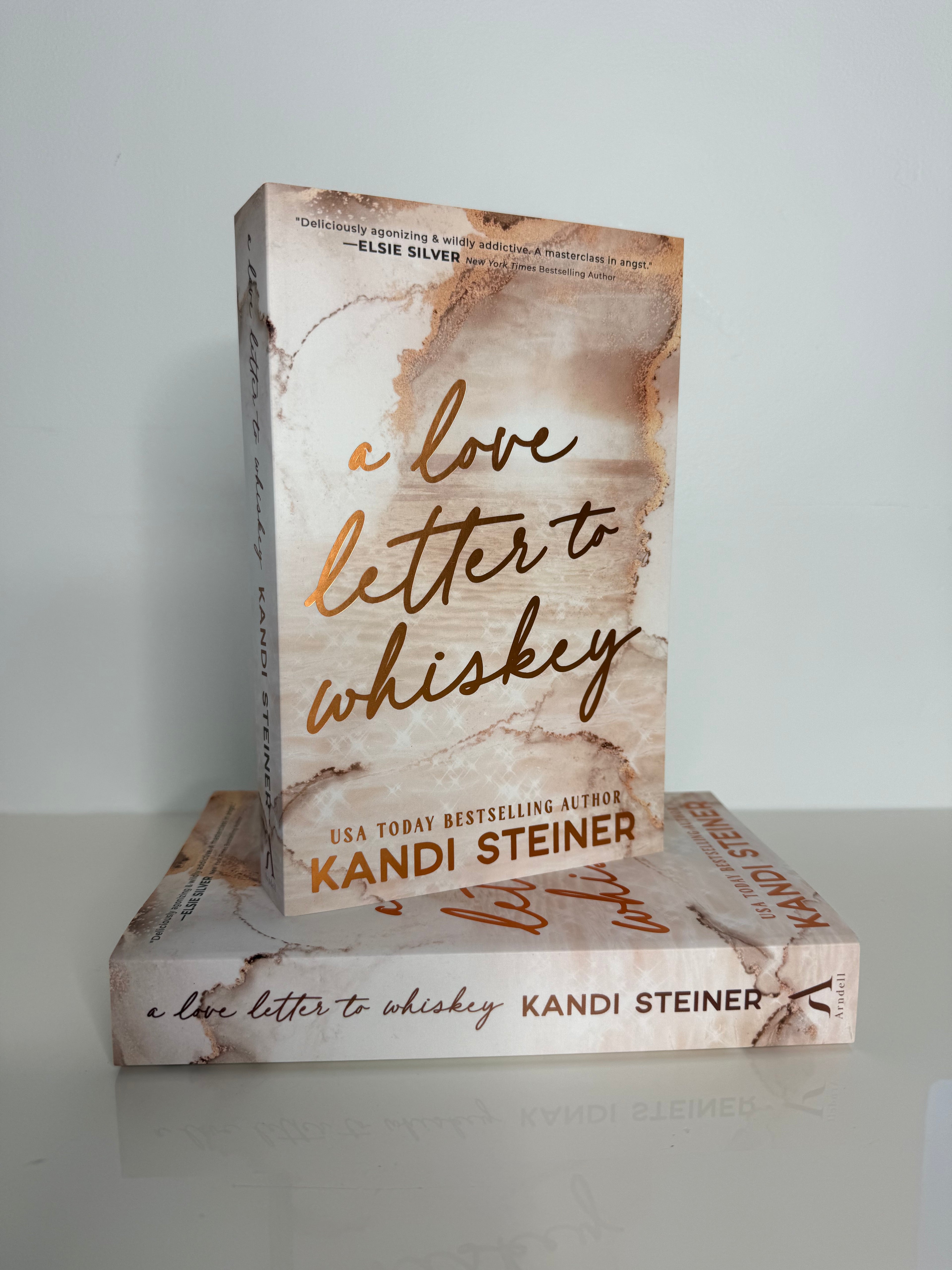 A Love Letter to Whiskey — Kandi Steiner