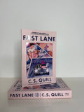 Fast Lane — C. S. Quill